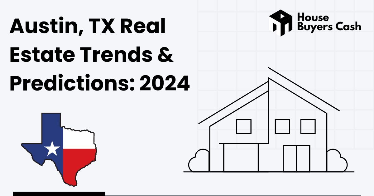 Austin real estate market trends analysis for 2024.
