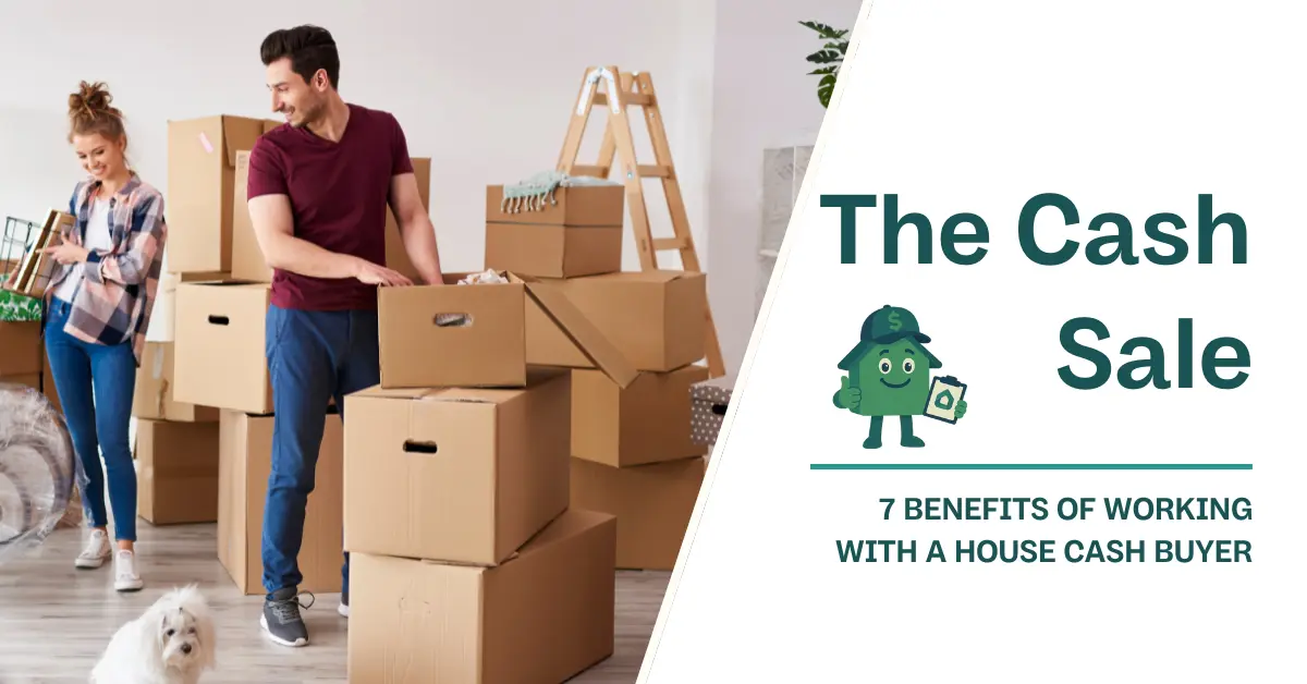 7 Benefits of Selling a House for Cash